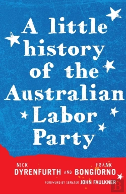 Bertrand.pt - A Little History Of The Australian Labor Party