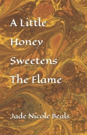 A Little Honey Sweetens The Flame