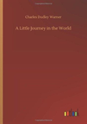 A Little Journey In The World