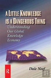 A Little Knowledge Is A Dangerous Thing