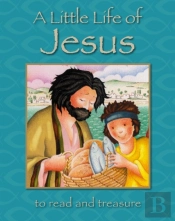 A Little Life Of Jesus