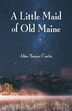 Bertrand.pt - A Little Maid Of Old Maine