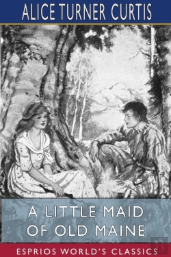 Bertrand.pt - A Little Maid Of Old Maine (Esprios Classics)