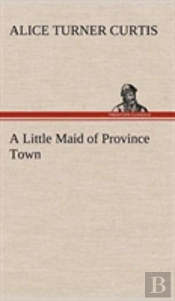 A Little Maid Of Province Town