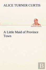 A Little Maid Of Province Town