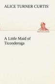 A Little Maid Of Ticonderoga