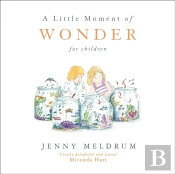A Little Moment Of Wonder For Children