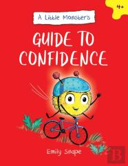 A Little Monsterâ€™S Guide To Confidence