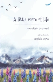 A Little More Of Life