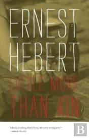 A Little More Than Kin