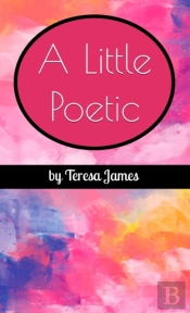 A Little Poetic