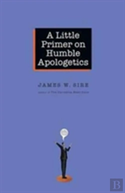 Bertrand.pt - A Little Primer On Humble Apologetics