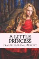 A Little Princess Beingthe Whole Story Of Sara Crewe Now Told For The First Time