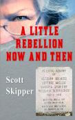 A Little Rebellion Now And Then
