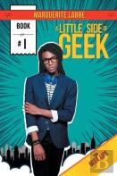 A Little Side Of Geek Volume 1