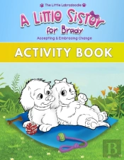 A Little Sister For Brady: A Companion T