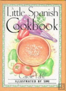 Bertrand.pt - A Little Spanish Cook Book