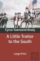 A Little Traitor To The South