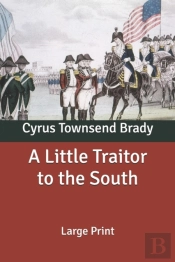 A Little Traitor To The South
