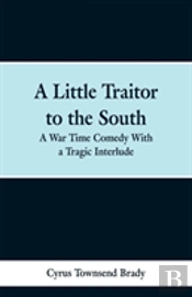 A Little Traitor To The South
