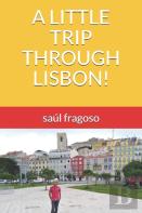A Little Trip Through Lisbon!