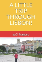 A Little Trip Through Lisbon!