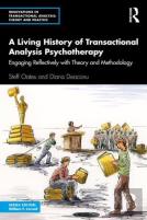 A Living History Of Transactional Analysis Psychotherapy