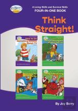 A Living Skills And Survival Skills Four-In-One Book - Think Straight!!