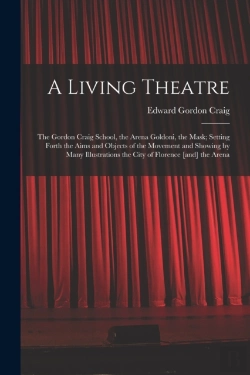 Bertrand.pt - A Living Theatre: The Gordon Craig Schoo