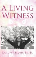 A Living Witness