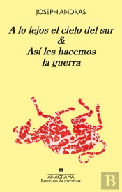 A Lo Lejos El Cielo Del Sur Y Asi Les Hacemos La Guerra