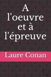 A L'Oeuvre Et A L'Epreuve