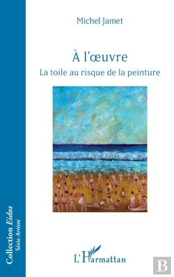 Bertrand.pt - À L'Oeuvre : La Toile Au Risque De La Peinture