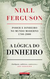 A Lógica do Dinheiro