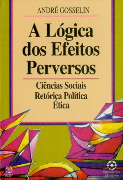 Bertrand.pt - A Lógica dos Efeitos Perversos