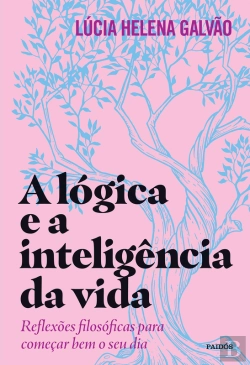Bertrand.pt - A Lógica E A Inteligência Da Vida