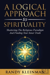 A Logical Approach To Spirituality