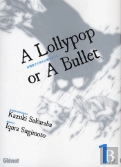 A Lollipop Or A Bullet T01