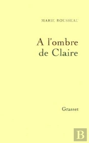 A L'Ombre De Claire