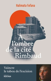 À L'Ombre De La Cité Rimbaud