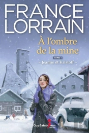 A L'Ombre De La Mine V 01 Jeanne Et Kristoff