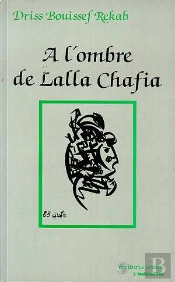 À L'Ombre De Lalla Chafia