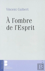 À L'Ombre De L'Esprit
