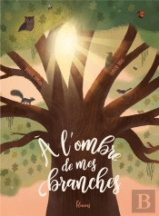 A L'Ombre De Mes Branches