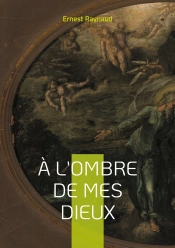 À L'Ombre De Mes Dieux : Plongez Dans L'Univers Symboliste Et Mystique D'Un Poète À La Recherche De La Beauté Transcendante