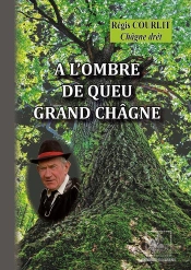 À L'Ombre De Que Grand Châgne