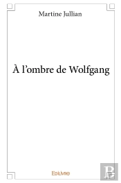 À L'Ombre De Wolfgang