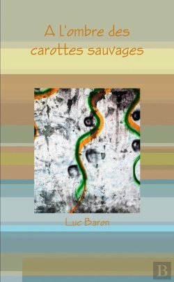Bertrand.pt - A L'Ombre Des Carottes Sauvages