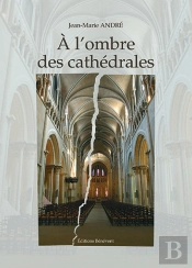 À L'Ombre Des Cathédrales