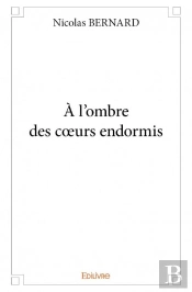 A L'Ombre Des C?Urs Endormis